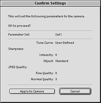 Setting the Parameters 11 Click the [Apply to Camera] button. \ The [Confirm Settings] dialog box appears. Check the settings and click the [Apply to Camera] button.