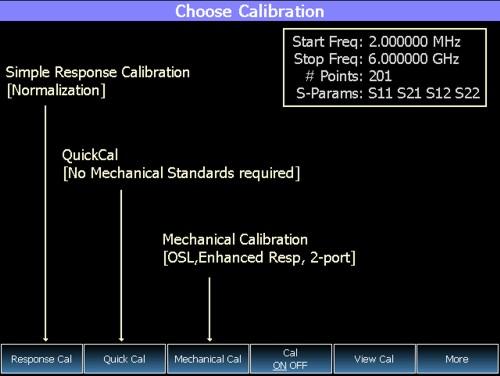 Calibration for NA, CAT, and VVM Modes The following appears: Choose Calibration Method screen Response Cal Used to quickly calibrate ONE type of measurement using mechanical standards.
