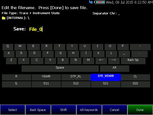 File Management Saving and Recalling Files Press Alt Keyboards to display the different keyword choices. You can select either an ABC or Querty style keyboard.
