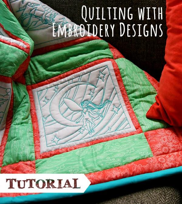 Quilting with Embroidery Designs This tutorial will show you how to embroider through the quilt top, high-loft batting, and stabilizer to create a fun and puffy look on your