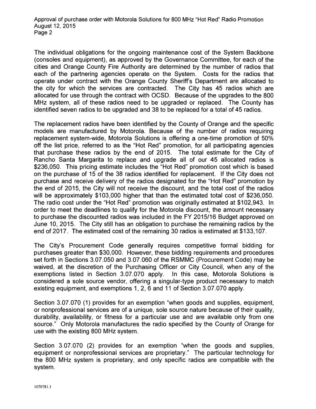 Page 2 Approval of purchase order with Motorola Solutions for 800 MHz "Hot Red" Radio Promotion August 12, 2015 Page 2 The individual obligations for the ongoing maintenance cost of the System