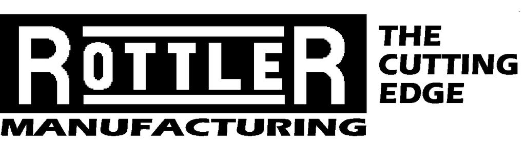 SFOE & SFOOE SURFACING MACHINES MACHINE SERIAL NUMBER OPERATIONS AND MAINTENANCE MANUAL MANUFACTURED BY: ROTTLER MANUFACTURING COMPANY 8029 South 200th Street Kent Washington 98032 USA Phone: (253)