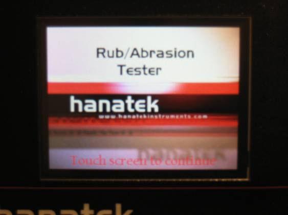 WARNING THE HANATEK RUB TESTER HAS MOVING PARTS WHICH MAY CONSTITUTE A PINCHING RISK FOR HAND/FINGERS AND ENTANGLEMENT RISKS FOR HAIR OR CLOTHING REASONABLE CARE MUST BE TAKEN AT ALL TIMES DO NOT