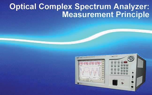 Optical Complex Spectrum Analyzer (OCSA) First version 27/03/2001 Last Update 10/06/2013 Distribution in the UK & Ireland Characterisation, Measurement & Analysis Lambda