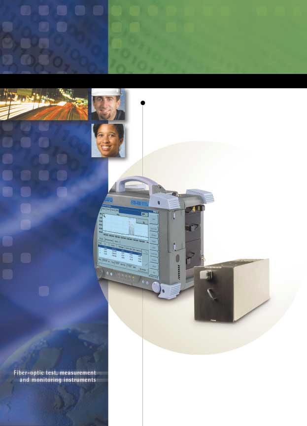 Optical Spectrum Analyzer FTB-5240/FTB-5240B Lab-quality, portable optical spectrum analyzer Wide spectral