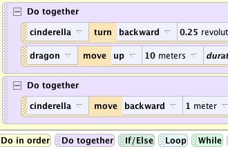 Drag in another Do together and into that, drag a Cinderella move backward command (remember to click Cinderella in