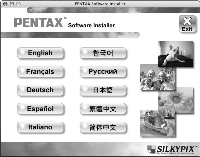 The PENTAX Software Installer screen appears. 5 You can choose the language from the displayed screen.