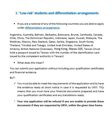 Low-risk students and differentiation arrangements Low-risk and differentiation arrangements section Students who are nationals of those countries listed in the handbook (China, Thailand and