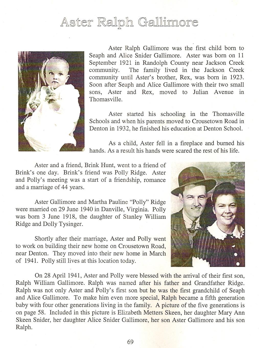 Aster Ralph Gallimore was the first child born to Seaph and Alice Snider Gallimore. Aster was born on 11 September 1921 in Randolph County near Jackson Creek community.