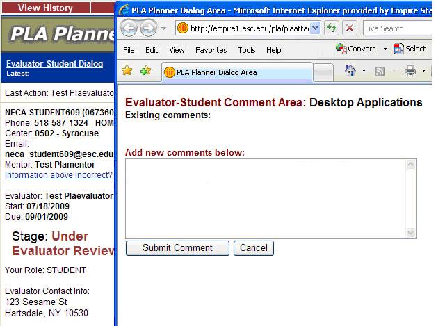 Communicating with your Evaluator PLA Planner Student Handbook After an evaluator is assigned to your request, PLA Planner will have an area for you and your evaluator to have an ongoing dialog as