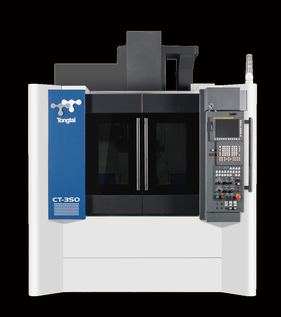 01 CT-350 Five-Axis Vertical Machining Center CT-350 Five-Axis Vertical Machining Center 02 CT-350 High performance design Integrated with advanced technologies and R&D experience, the high