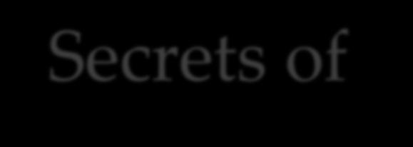 6 Secrets of