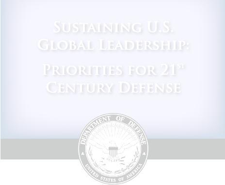 Continued Push -- Strategic Guidance January 2012 President focus on Asia Pacific.