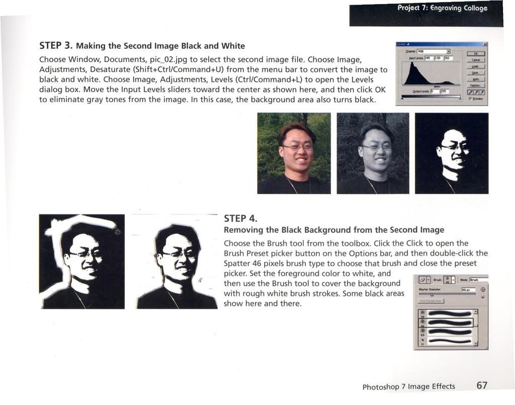 Project 7: Engraving Collage STEP 3. Making the Second Image Black and White Choose Window, Documents, pic_o2.jpg to select the second image file.