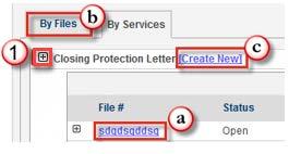 View by Services 1. Click to the left of Closing Protection Letter to display a list of files with CPLs generated from the tab a. Click on the File # to open the file OR b.