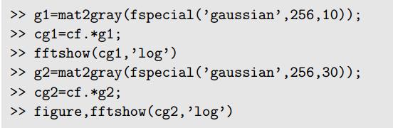 Gaussian Lowpass Filter We can create Gaussian filters using the fspecial function, and apply them to our transform.