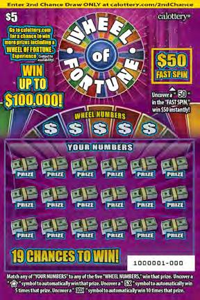 WHEEL OF FORTUNE $ 5 GAME #1128 Win Up to 0,000! 0 Fast Spin! 19 Chances to Win! HOW TO PLAY Match any of YOUR NUMBERS to any of the five WHEEL NUMBERS, win that prize.