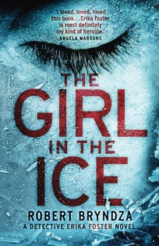 Book The Girl in the Ice: A gripping serial killer thriller