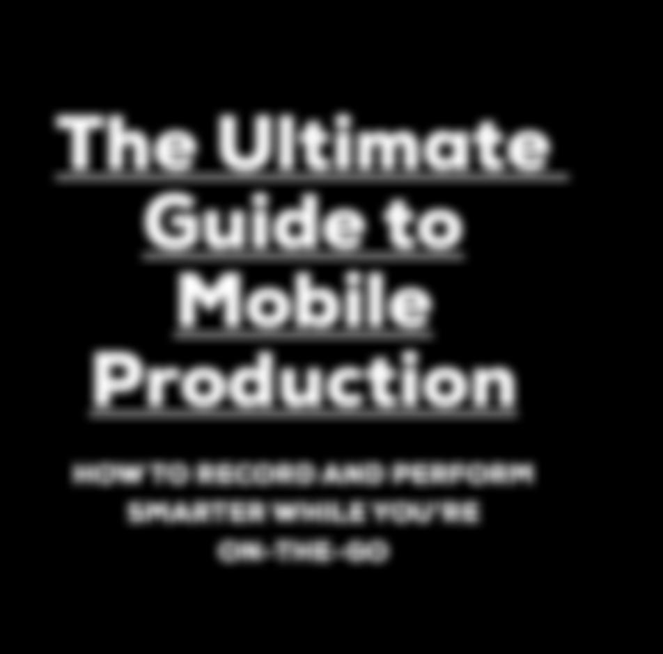 Mobile Production