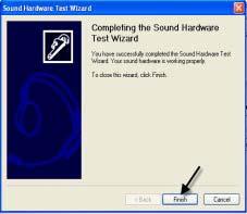 4. Once you ve completed the wizard and are satisfied with the volume levels, click Finish. 5.