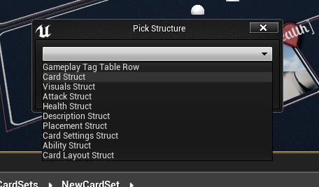 5. A sub window will appear. Use the drop down to select Card Struct Tip: The Card Struct is used for all cards in the game.