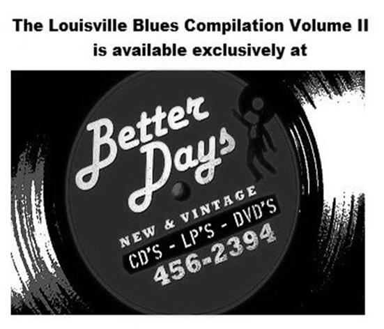 org Blues News The monthly newsletter of the Kentuckiana Blues Society 2016 Kentuckiana Blues Society Louisville, Kentucky The views expressed by the authors and advertisers are their own.