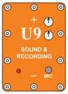About Your Snap Circuits Parts (continued) The Sound & Recording IC (U9) module contains an integrated recording circuit, a dual timer integrated circuit for making audio tones, microphone, speaker,