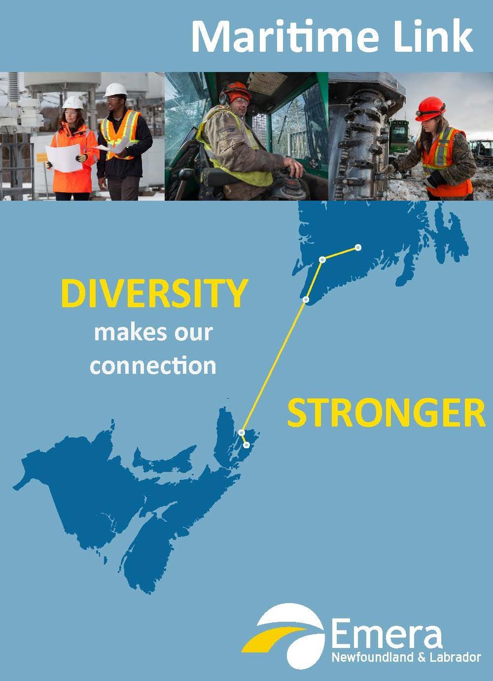 Gender Equity and Diversity Emera Newfoundland & Labrador has developed a Diversity Plan specific to the Maritime
