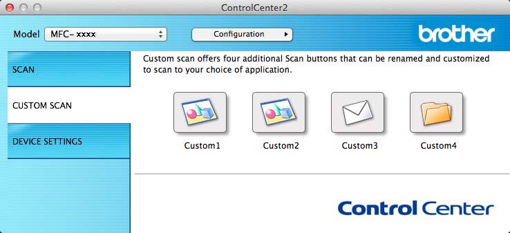 ControlCenter2 SCANAREA PERSONALIZATĂ 8 Există patru butoane pe care le puteţi configura după necesitate.