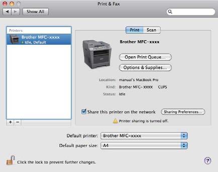 Scanarea Selectarea aparatului în secţiunea Print & Fax (Imprimare şi fax) sau Print & Scan (Imprimare şi scanare) 9 a Conectaţi aparatul dvs. Brother la Macintosh utilizând un cablu USB.