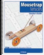 95 NX757034 10-Pack $125 NX757035 30-Pack $335 Mousetrap Vehicles Teacher s Guide Examine, alter, design, and experiment with mousetrap vehicles to understand velocity, potential and kinetic energy,