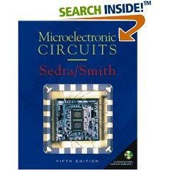 Required Text: Microelectronic Circuits Fifth Edition by Sedra and