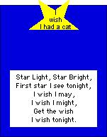 Copy the star template and words to the poem Star Light, Star Bright. 2. Trace a star on yellow construction paper. Cut the star out. 3.