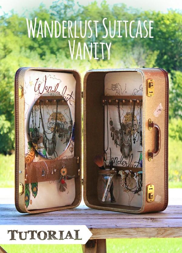 Wanderlust Suitcase Vanity If you re like me, you re always up for an adventure.