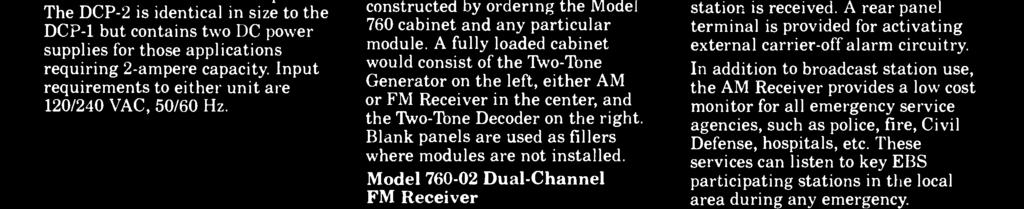 EBS modules described below. Standalone units may be constructed by ordering the Model 760 cabinet and any particular module.