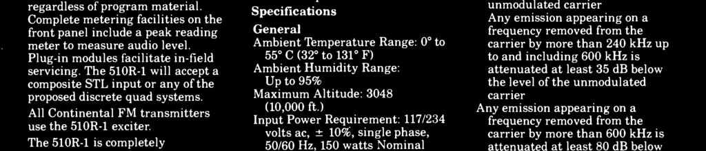 Specifications General Ambient Temperature Range: 0 to 55 C (32 to 131 F) Ambient Humidity Range: Up to 95% Maximum Altitude: 3048