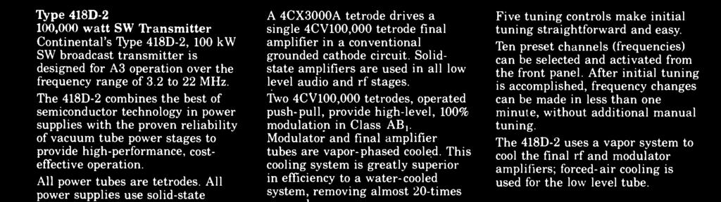 Modulator and final amplifier tubes are vapor - phased cooled.