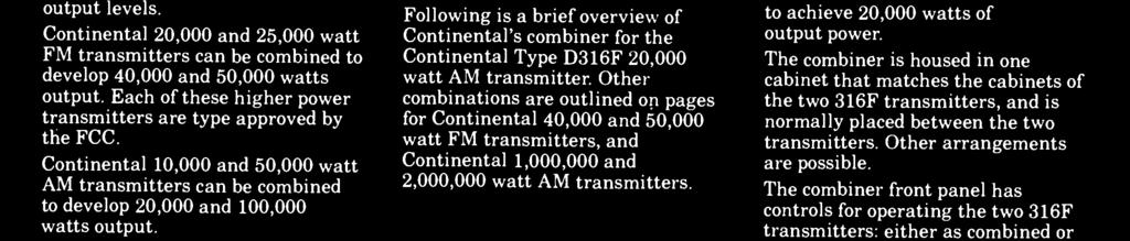 Combiner for Type D316F 20,000 watt AM transmitter Continental's D316F consists of two Type 316F