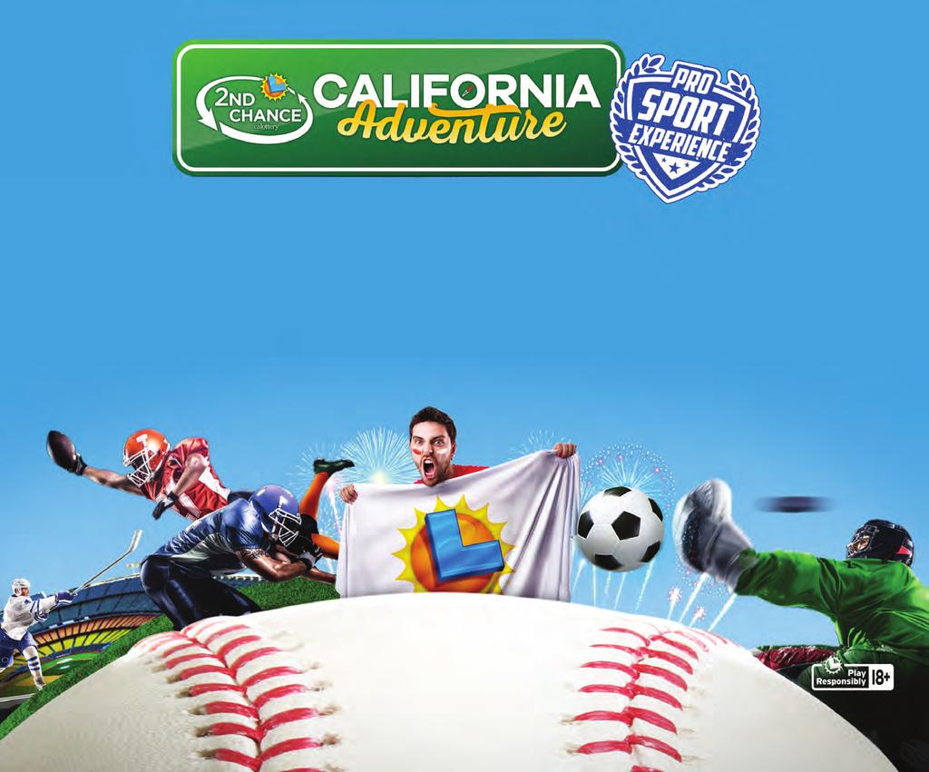 LOTTERY NEWS APRIL 2017 CALIFORNIA ADVENTURE 2ND CHANCE PROMOTION This April, the game is on! You could win amazing VIP access to your favorite Pro Sport with 2nd Chance!