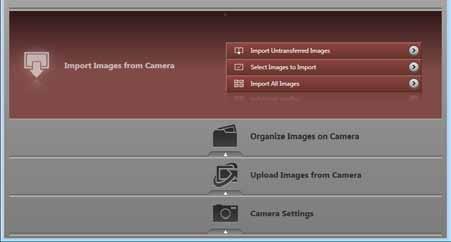 HINT Select Images to Import To transfer only a selection of images from the camera, click [Import Images from Camera] in CameraWindow (menu screen), [Select Images to Import], then select images in