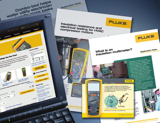 Insulation resistance support Fluke not only has a full line of insulation resistance products to cover every application, we also provide application notes, online webinars, case studies, and expert