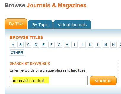 Choose Find periodicals in IEEE Xplore Browse by Title or