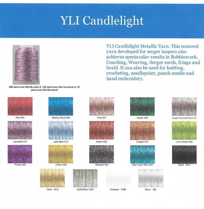 `Candlelight` is a heavier, soft, metallic thread made by YLI which I sell on my website store.