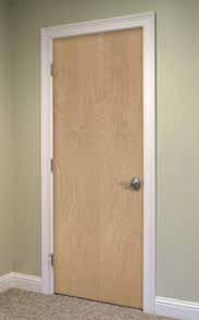 STEP 2: CHOOSE YOUR DOOR FLUSH DOORS 1-3/4" FLUSH DOORS ARCHITECTURAL GRADE 6/8 flush 1-3/4" Fire Doors Clear Birch** Birch 5 ply** Oak** 5 ply with hardwood edges Prefinished 20 minute solid