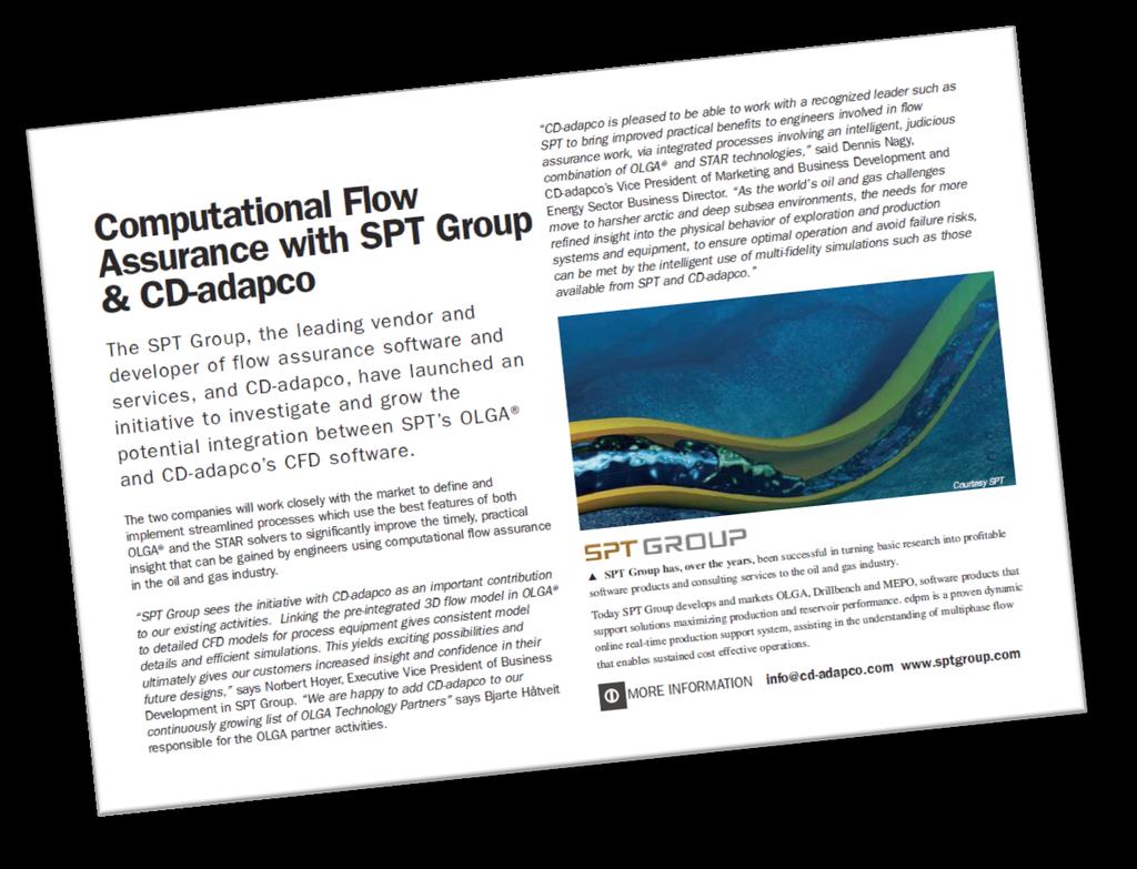 CD-adapco and SPT established a partnership in 2008 to develop/ integrate tools for Up-Front (Multi-Fidelity) Computational