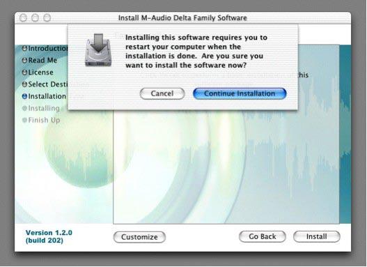 On the following box, click Continue Installation. Your M-Audio drivers will install. You will then see the Installation Completed box, and be prompted to click Restart and reboot your computer.