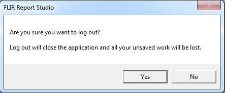 7 Login 3. In the dialog box, do one of the following: To log out and exit FLIR Report Studio, click Yes.