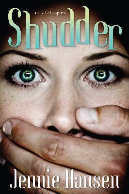 Shudder Jennie Hansen Shudder is a 256-page novel about domestic violence, friendship, love, and family.