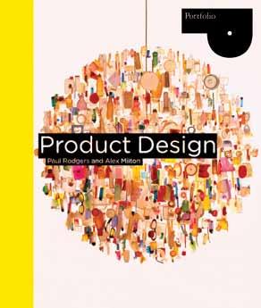 Product Design Paul Rodgers and Alex Milton Product Design offers a comprehensive, and farreaching look at the field of product design and at the key role of all product designers.