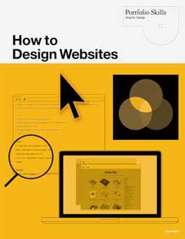 How to Design Websites Alan Pipes How to Design Websites covers both the nuts and bolts of web design and website aesthetics.